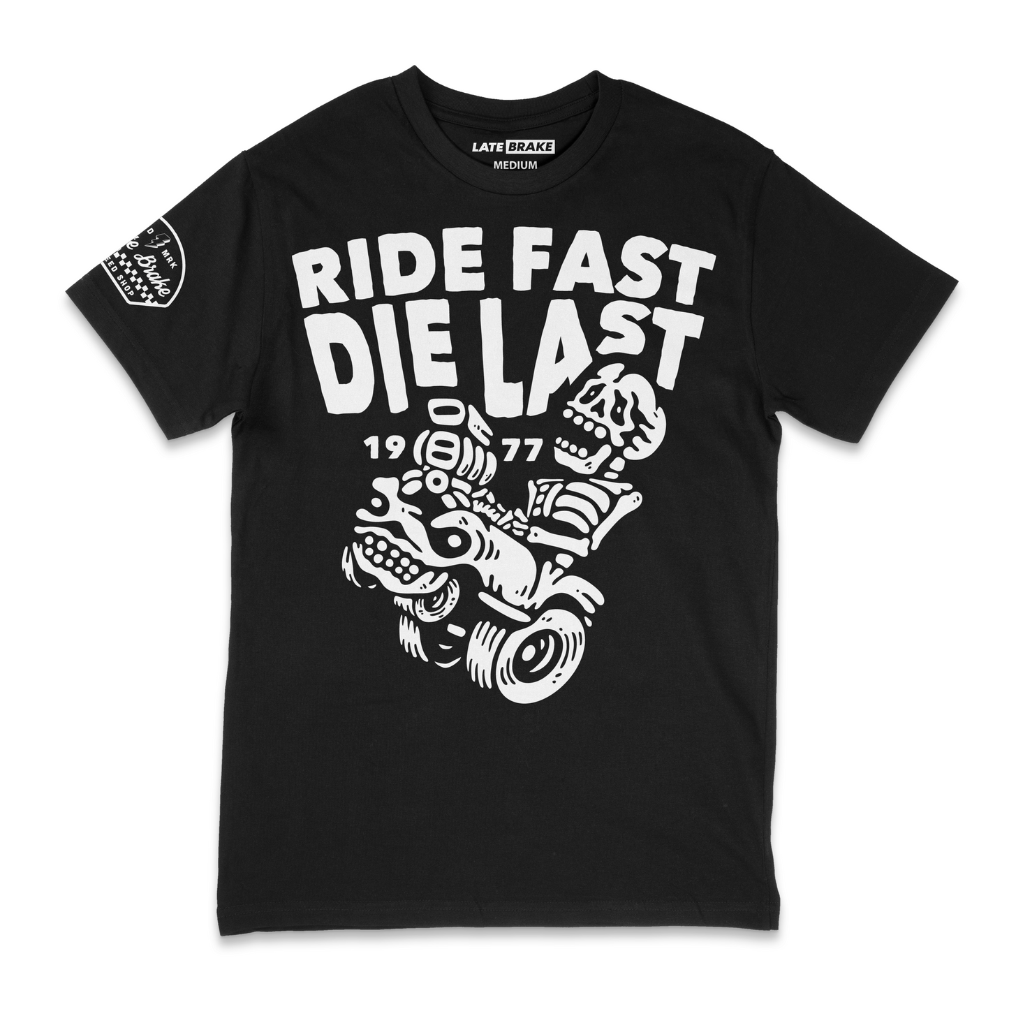 Late Brake Ride Fast Die Last T-Shirt Cotton Car Enthusiast Tee - QHA UK