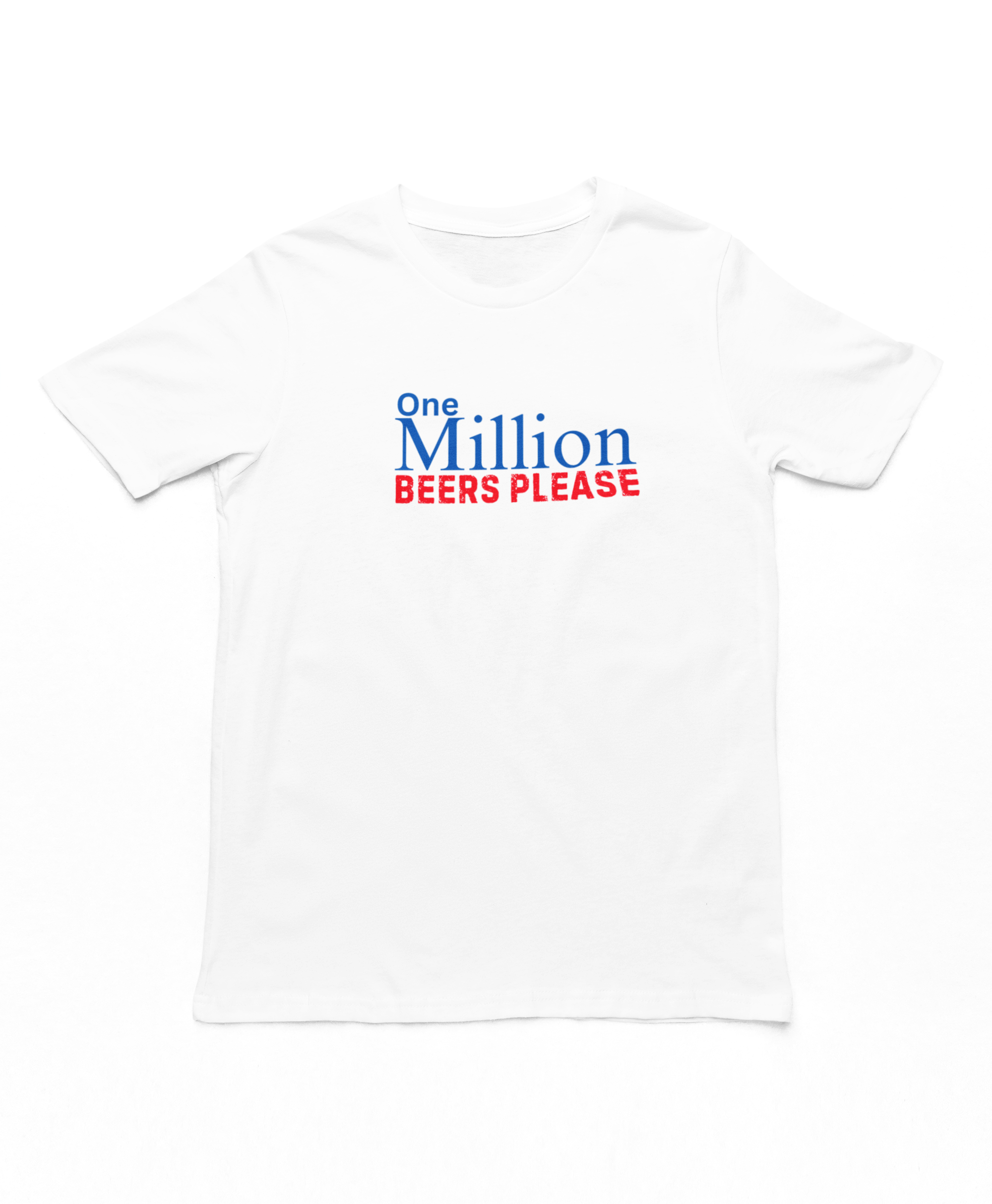One Million Beers Please T-Shirt