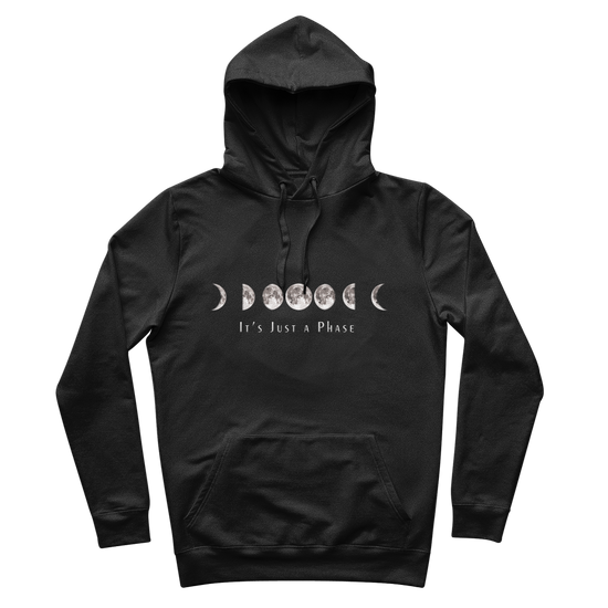 It's Just A Phase 100% Organic Cotton Hoodie