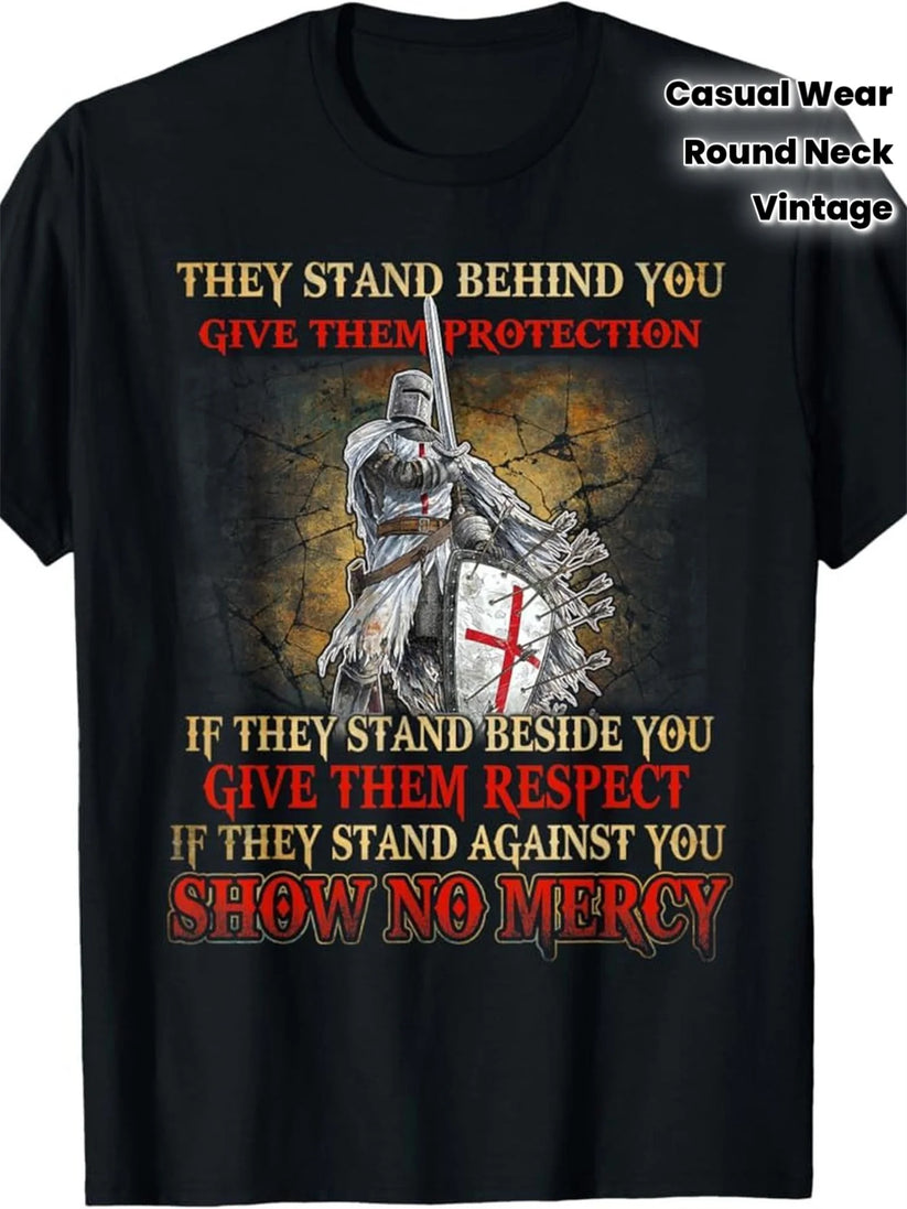 A black short-sleeve t-shirt with a vintage-style graphic of a knight in armor holding a red cross, surrounded by text that reads 'THEY STAND BEHIND YOU GIVE THEM PROTECTION IF THEY STAND BESIDE YOU GIVE THEM RESPECT IF THEY STAND AGAINST YOU SHOW NO MERCY'. The image has a text overlay in the top right corner reading 'Casual Wear Round Neck Vintage'.