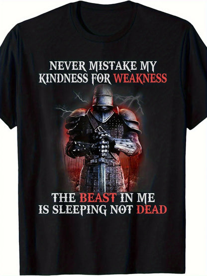 Never Mistake My Kindness for Weakness Men's Knight T-Shirt