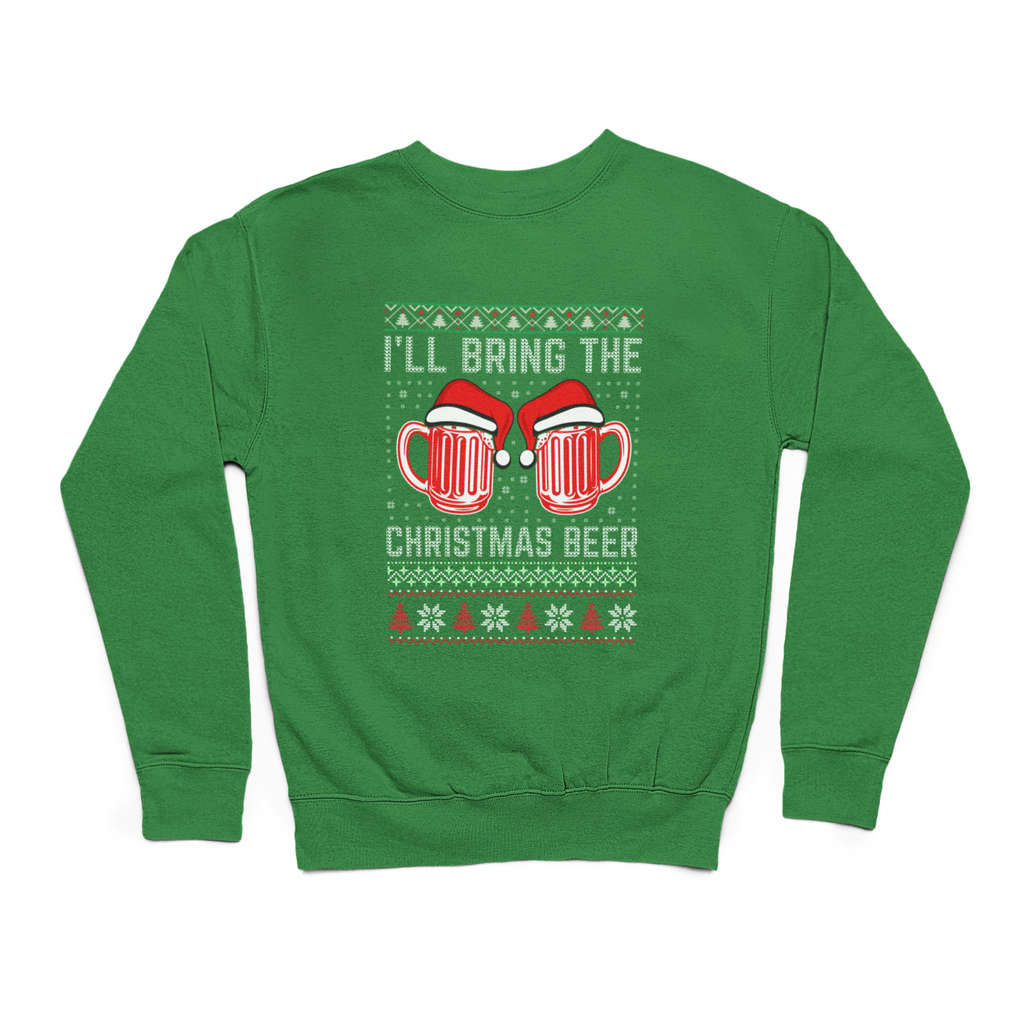 I'll Bring The Christmas Beer Sweatshirt