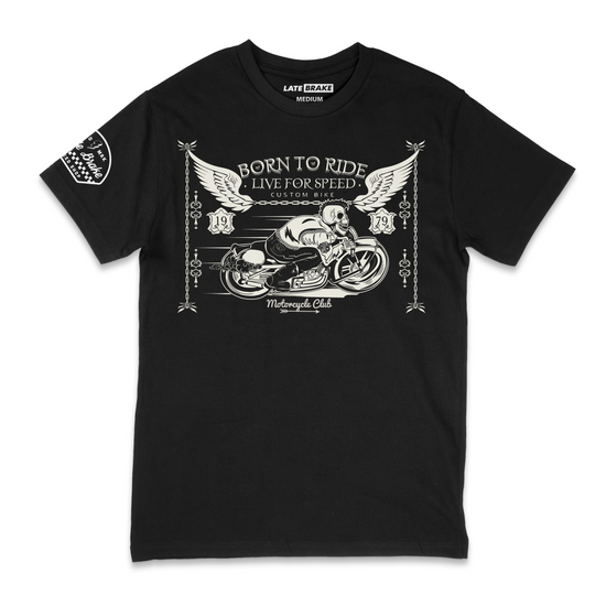 Late Brake Born to Ride T-Shirt Cotton Car Enthusiast Tee 180gsm | - QHA UK